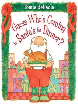 cover image of Guess Who's Coming to Santa's for Dinner?